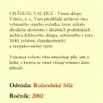 2002 Rulandské bílé / Pinot Blanc Château Valtice
