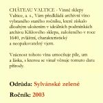 2003 Sylvánské zelené Château Valtice